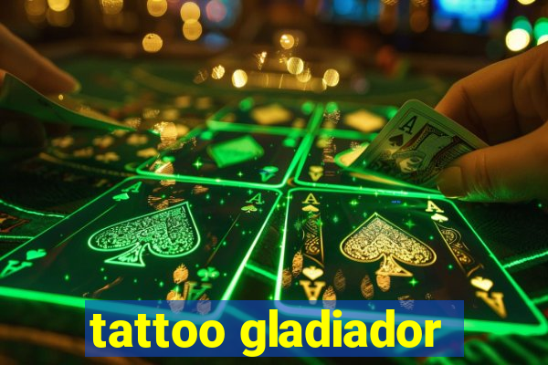 tattoo gladiador